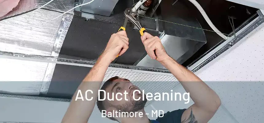  AC Duct Cleaning Baltimore - MD